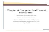 Chapter 6 Computerized Layout Procedures - …homes.ieu.edu.tr/~aornek/ISE470_Ch6.pdfConstruction Procedures PLANET BLOCPLAN STEP Graph Theoretic Layout & Network (GTLN) Exact Foulds
