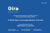 A World Dairy Commodity Markets Overview - Brian …future.aae.wisc.edu/publications/Gira_Dairy_Club_2013.pdfSevere drought in NZ : the Summer/Autumn drought conditions slashed milk