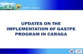 UPDATES ON THE IMPLEMENTATION OF GASTPE …peac.org.ph/wp-content/uploads/2017/10/CARAGA.pdfoperated by DepEd, but granted by DepEd with a permit to operate SHS. ... to Grade 12 and