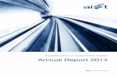 Australian Institute of Superannuation Trustees Annual ... · PDF fileAustralian Institute of Superannuation Trustees Annual Report 2014 ... endless implementation deadlines of the
