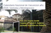 Calendario Nacional de Vacuncion año 2015: Varicela y ... · PDF file- Vacuna Varilrix ® ... Public Health Image Library (PHIL) ... World Health Organization website.   2