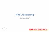 ADP Ascending · PDF fileWhy We Invested in ADP The Human Capital Management (“HCM”) business is fundamentally attractive ADP is a great business with a very large opportunity