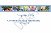 Croydon CCG Commissioning Intentions 2014/15 · PDF fileThe Commissioning Intentions should be read in the context of the ... medicine wasted each ... review our 2014/15 plans in the