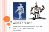 What is a Robot? - TeachEngineering · PDF fileA camera on a robot that can act as its eye ... What is a Robot? Author: Ajay Nair Created Date: 1/10/2017 8:27:42 AM