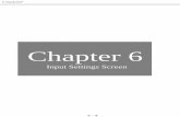 Chapter 6 : Input Settings Screen - · PDF fileChapter 6 Input Settings Screen ... The data is input in the input settings screen as numerical ... new data is entered but is entered