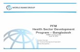 PFM Health Sector Development Program – Bangladeshsiteresources.worldbank.org/PUBLICSECTORANDGOVERNANCE/Reso… · Complaint or grievance handling system exist on ... There is no