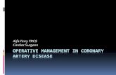 Alfa Ferry FRCS Cardiac Surgeon OPERATIVE  · PDF fileOPERATIVE MANAGEMENT IN CORONARY ARTERY DISEASE ... ECG, Treadmill, ... Interpretasi profil hemodynamic