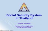 Social Security System in Thailand - · PDF fileSocial Security System in Thailand Social Security Office, Thailand ... (77 Provinces not include Bkk) Information Centre Industrial