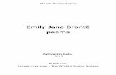 Emily Jane Brontë - poems - · PDF file · 2017-11-18Classic Poetry Series Emily Jane Brontë - poems - Publication Date: 2012 Publisher: Poemhunter.com - The World's Poetry Archive