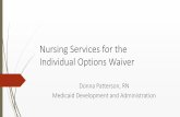 Nursing Services for the Individual Options Waiverdodd.ohio.gov/Training/Documents/IO Waiver Nursing Training... · Nursing Services for the Individual ... Unlike the TDD Waiver Nursing,
