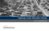 Highway Cost Allocation Study - · 2017-2019 OREGON HIGHWAY COST ALLOCATION STUDY STUDY TEAM Carl Batten, ECONorthwest Erin Haswell, ECONorthwest Matthew Kitchen, ECONorthwest Ralph