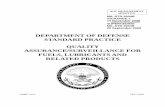 DEPARTMENT OF DEFENSE STANDARD PRACTICE QUALITY ASSURANCE ... Std... · 14/11/2008 · department of defense . standard practice . quality assurance/surveillance for . fuels, lubricants