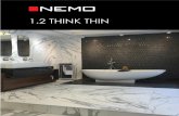 1.2 THINK THIN - nemo-uploads … Tile’s 1.2 Think Thin Line opens a new chapter in the evolution of natural stone tile. Building on the foundation of 3/8” thickness marble