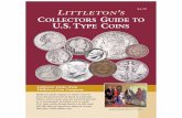 LITTLETON S COLLECTORS GUIDE TO U.S. T YPE C · PDF fileU.S. type coins bring history to life and tell the tale of America’s past in a way that few collectibles can. COLLECTORS GUIDE