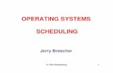 OPERATING SYSTEMS SCHEDULING - Computer …web.cs.wpi.edu/~cs3013/c07/lectures/Section05-Scheduling.pdfOPERATING SYSTEMS SCHEDULING 5: CPU-Scheduling 2 What Is In This Chapter? •