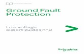 Ground Fault Protection - Schneider Electric · PDF fileThe role of "Ground Fault Protection" 3 . . Safety and availability 3 .2. ... b Low Sensitivity (LS) up to 30 A for the protection