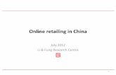 Online retailing in China - - Fung Group · PDF fileOnline retailing in China ... scale of online retailing market refers to the total transaction value of consumer ... Share of online