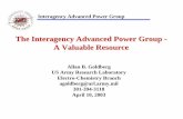 The Interagency Advanced Power Group - A Valuable · PDF fileInteragency Advanced Power Group The Interagency Advanced Power Group - A Valuable Resource ... •artificial intelligence