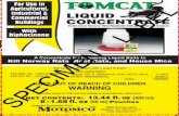 12455-61-3240 Tomcat Liquid · PDF filePlace bait in areas where rats and mice will most likely find ... Provide a minimum of 1 pint (16 fluid ounces) of TOMCAT LIQUID CONCENTRATE