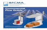 Commercial Flue Guide - BFCMA (British Flue and · PDF file · 2016-10-102. Chimney Principles Page 3 The terms flue and chimney are often used interchangeably. The flue is the working