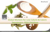 Global Markets for Low Calorie & Caloric Sweetenersfiles.constantcontact.com/f92da02a001/ba15f66e-6765-4… ·  · 2016-10-05industrial market research, ... Global Markets for Low