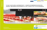 THE DEVELOPMENT, IMPLEMENTATION AND MAINTENANCE OF …ec.europa.eu/chafea/documents/food/booklets/110614_DG_SANCO_B… · implementation and maintenance of HACCP systems, T o provide