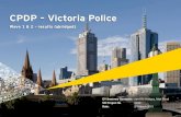 CPDP Victoria Police · PDF fileDon’t want to compromise longer term prospects Professional ... Wave 1 & 2 Key Takeouts CPDP – Victoria Police