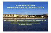 California Prisoners and Parolees 2010 Prisoners and Parolees, 2010, is a presentation of statistical data about the adult felons, civil narcotic addicts and other populations under