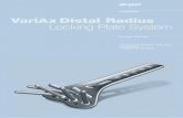 VariAx Distal Radius Locking Plate System - Stryker MedEd · PDF fileVariAx Distal Radius Locking Plate System • Anatomical & Universal Volar Plates •Dorsal Plates •Fragment