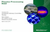 Plasma Processing R&D - Neutron Sciences | Neutron …neutrons.ornl.gov/sites/default/files/Doleans-Plasma-Processing-RD.pdf · In-situ processing in linac tunnel Processing of cryomodule
