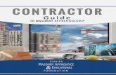 Contractor Guide to Masonry Apprenticeship lay out, and bond block and brick; how to cut block and brick; how to lay and tool block and brick; and how to clean block and brick once
