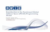 Introduction to the Partitioned Global Address Space (PGAS ... · PDF fileIntroduction to the Partitioned Global Address Space (PGAS) Programming Model David E. Hudak, ... • Static