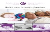 Healthy sleep for healthy Canadians - Canadian Sleep · PDF fileOtolaryngology Ontario, Rob Skomro Respirology Sask, Jason Valerio Neurology BC. John Fleetham and ... Healthy Sleep