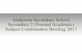 Anderson Secondary School Secondary 2 (Normal …andersonsec.moe.edu.sg/qql/slot/u202/Useful Links/Sec 2 Streaming... · Anderson Secondary School Secondary 2 (Normal Academic) Subject