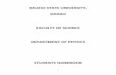 BAUCHI STATE UNIVERSITY, GADAU FACULTY OF SCIENCE ...bauuniversity.ipower.com/download/studenthandbook_pdf/science... · BAUCHI STATE UNIVERSITY, GADAU FACULTY OF SCIENCE ... conduct