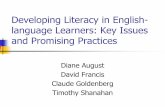 Developing Literacy in English- language Learners: … Literacy in English-language Learners: Key Issues and Promising Practices Diane August David Francis Claude Goldenberg Timothy