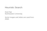 Heuristic Search - Northeastern University College of ... Search Rob Platt Northeastern University Some images and slides are used from: AIMA