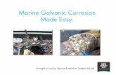 Marine Galvanic Corrosion Made Easy. - bbsc.org.au · PDF fileMarine Galvanic Corrosion Made Easy. ... perform an earth leakage test from the marina or on board electrical devices.