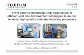 From gene to manufacturing: Application of efficient cell ... scope Introducing FUJIFILM Diosynth Biotechnologies Innovation goals Apollo ™ : Mammalian Expression Platform • Host