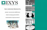 TECH DRIVEN PRODUCTS - IXYS · PDF fileRectifiers Thyristors Modules ... power line, motor drives, automation & robotics, factory ... IGBT power modules for applications in inverters