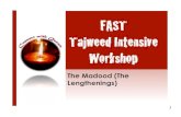 FAST Tajweed Intensive Workshop - … Al-Madd Al-’Ewadh - ضا 83! Al-Madd Al-’Ewadh ! Meaning of ‘Ewadh FAST Tajweed Intensive - Summer 2012