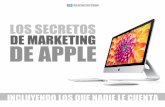 Secretos de Marketing de Apple - Recursos para Pymes ... · PDF fileApple tiene una estrategia de marca basada en las emociones y una personalidad para dicha marca que tiene que ver