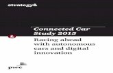 Connected Car Study 2015 - Strategy& - the global strategy ... · PDF fileConnected Car Study 2015. 2 Strategy& Contacts Chicago Evan Hirsh ... Technology companies such as Apple and