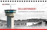 CellDefender- Contraband Cellular Mitigation Solution · PDF fileManages all cell phone activity > Authorized users have full access on ... Cell phone jammer; Cell phone detector;