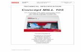 Concept MILL 105 - AMS · PDF fileEMCO Concept MILL 105 PC controlled-CNC – table – machining center Machine complete with fully enclosed working area, safety units accord. to