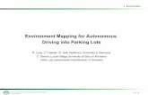 Environment Mapping for Autonomous Driving into Parking …jmconrad/ECGR6185-2013... · we assume that the single wheel model is reliable t o our pur- ... tracked and also represents