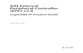 AXI External Peripheral Controller (EPC) v2 - Xilinx · PDF fileAXI External Peripheral Controller v2.0 2 ... The Xilinx LogiCORE™ IP AXI External Peripheral Controller (EPC) ...