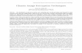 Chaotic Image Encryption Techniques - IJNIET Journal of New Innovations in Engineering and Technology Volume 6 Issue 1– October 2016 ISSN : 2319-6319 12 Chaotic Image Encryption
