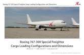 Boeing 767-300 Special Freighter Cargo Loading ... · PDF fileBoeing 767-300 Special Freighter Cargo Loading Configurations and Dimensions ... Boeing 767-300 Special Freighter Cargo