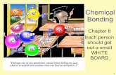 Chemical Bonding - Mr. Mello's AP & HONORS CHEMISTRYseekonkchemistry.weebly.com/.../prsi.bonding.pdf · • METALLIC BONDING ... bonds are neither 100% ionic or 100% covalent and
